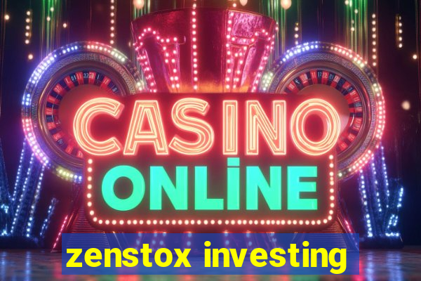 zenstox investing